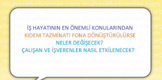 İŞ HAYATININ EN ÖNEMLİ KONULARINDAN KIDEM TAZMİNATI FONA DÖNÜŞTÜRÜLÜRSE NELER DEĞİŞECEK, ÇALIŞAN VE İŞVERENLER NASIL ETKİLENECEK
