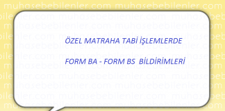ozel matraha tabi islemlerde ba bs bildirimleri