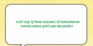 YURT DIŞI İŞTİRAK KAZANCI İSTİSNASINDAN YARARLANMA ŞARTLARI NELERDİR?