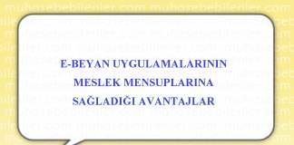 E-BEYAN UYGULAMALARININ MESLEK MENSUPLARINA SAĞLADIĞI AVANTAJLAR