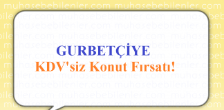Gurbetçiye KDV'siz Konut Fırsatı!