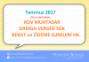 Temmuz 2017 KDV MUHTASAR DAMGA VERGİSİ SGK ve BERAT SURELERİ