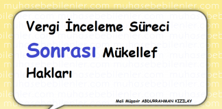 vergi inceleme sureci sonrasi mukellef haklari