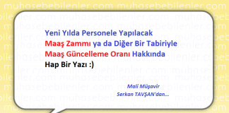 Bu Yazımızın Konusu : Personele Yapılacak Maas Zammı ya da Maas Güncelleme Oranı Hakkında Hap Bir Yazı