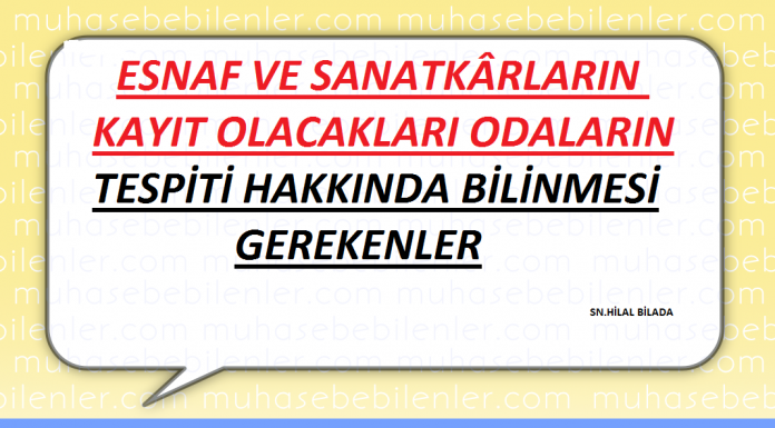 ESNAF VE SANATKÂRLARIN KAYIT OLACAKLARI ODALARIN TESPİTİ HAKKINDA BİLİNMESİ GEREKENLER