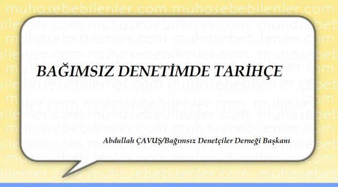 BAĞIMSIZ DENETİMDE TARİHÇE