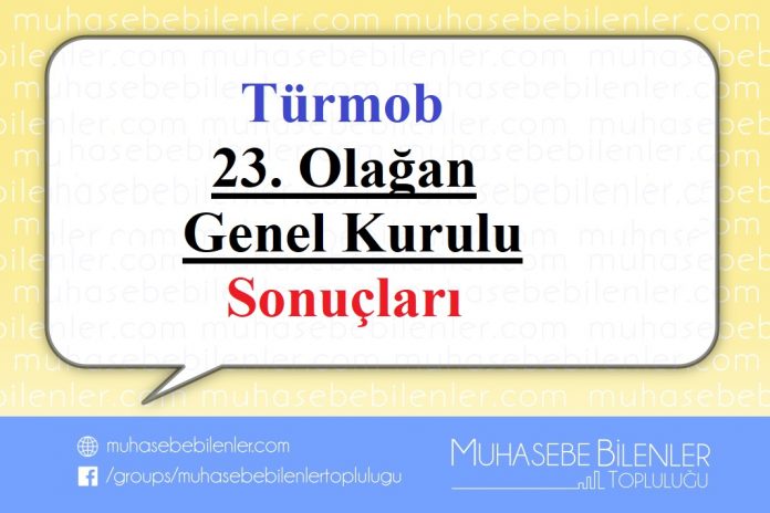 Bu Yazımızın Konusu :Türmob 23. Olağan Genel Kurulu ve Sonucu Hakkındadır