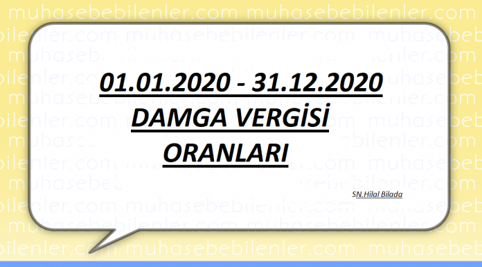 01.01.2020 - 31.12.2020 DAMGA VERGİSİ ORANLARI