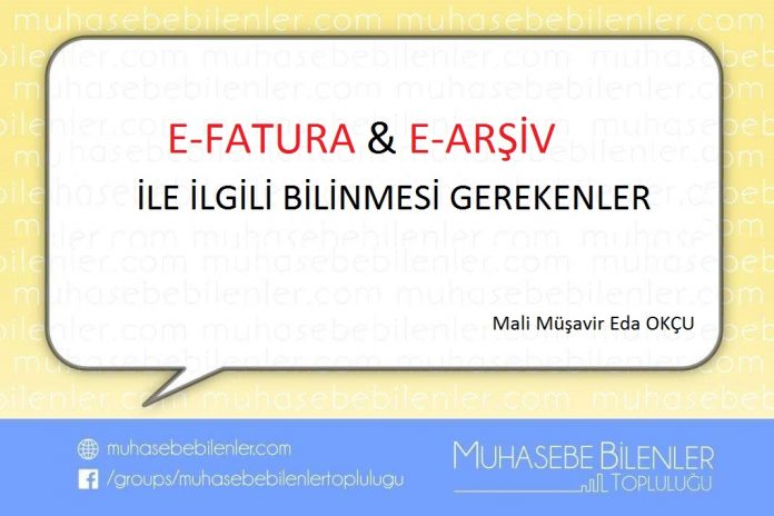 E-FATURA & E-ARSIV ILE ILGILI BILINMESI GEREKENLER