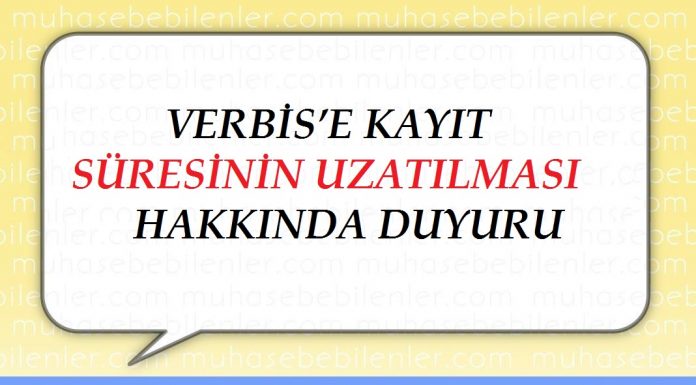 VERBİS’E KAYIT SÜRESİNİN UZATILMASI HAKKINDA DUYURU