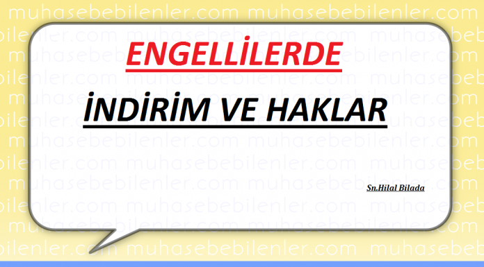 ENGELLİLERDE  İNDİRİM  VE  HAKLARI