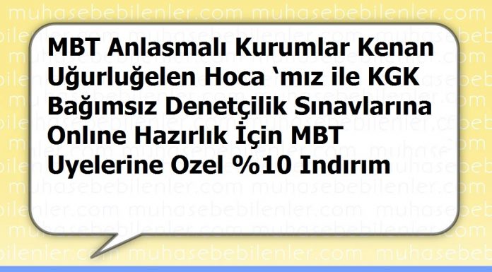 MBT Anlasmalı Kurumlar Kenan Uğurluğelen Hoca ‘mız ile KGK Bağımsız Denetçilik Sınavlarına Onlıne Hazırlık İçin MBT Uyelerine Ozel Indırım