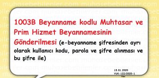 Muhtasar ve Prim Hizmet Beyannamesinin gönderilmesi için gerekli Kullanıcı Kod ve Sifre talebi hk.