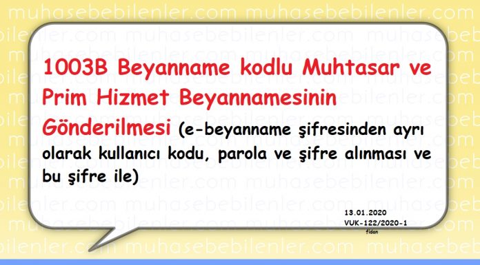 Muhtasar ve Prim Hizmet Beyannamesinin gönderilmesi için gerekli Kullanıcı Kod ve Sifre talebi hk.