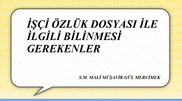 İŞÇİ ÖZLÜK DOSYASI İLE İLGİLİ BİLİNMESİ GEREKENLER