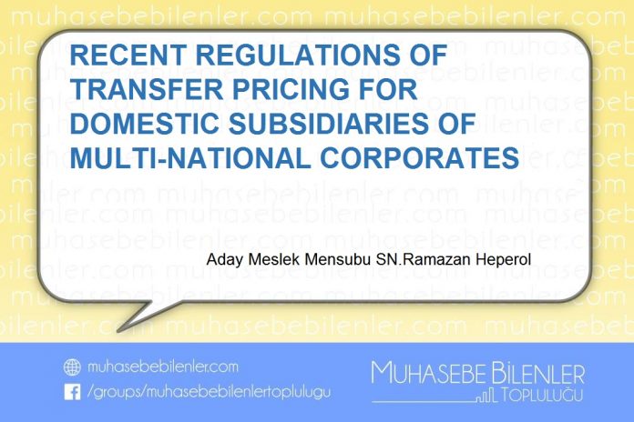 RECENT REGULATIONS OF TRANSFER PRICING FOR DOMESTIC SUBSIDIARIES OF MULTI-NATIONAL CORPORATES