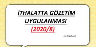 İTHALATTA GÖZETİM UYGULANMASI(2020/8)