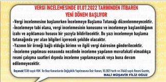 VERGİ İNCELEMESİNDE 01.07.2022 TARİHİNDEN İTİBAREN YENİ DÖNEM BAŞLIYOR