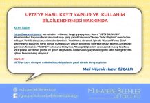 UETS’YE NASIL KAYIT YAPILIR VE  KULLANIM BİLGİLENDİRMESİ HAKKINDA