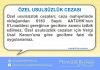 ÖZEL USULSÜZLÜK CEZASI