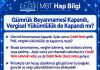 Gümrük Beyannamesi Kapandı Vergisel Yukumlulukte Kapandı mı?