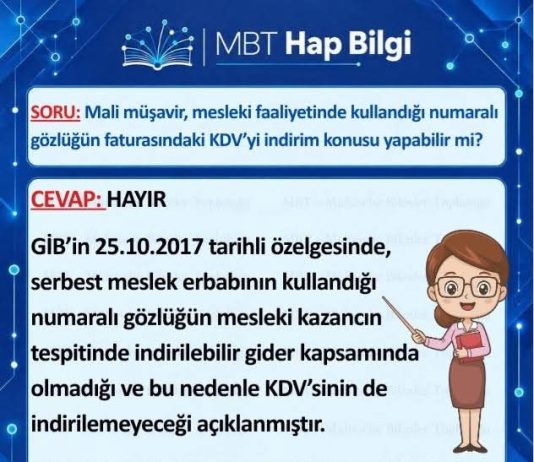 SORU :Mali müşavir, mesleki faaliyetinde kullandığı numaralı gözlüğün faturasındaki KDV’yi indirim konusu yapabilir mi?
